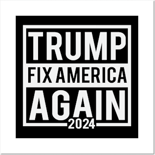 Trump Fix America Again 2024 Posters and Art